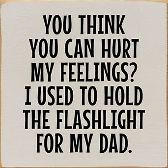 Funny Quote Wood Sign 7x7 Inch for Garage Office or Workshop Decor Gift for Dad