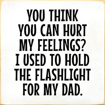 Funny Quote Wood Sign 7x7 Inch for Garage Office or Workshop Decor Gift for Dad