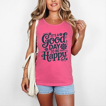 It's A Good Day To Be Happy Flowers - Women's Garment Dyed Graphic Tank Top