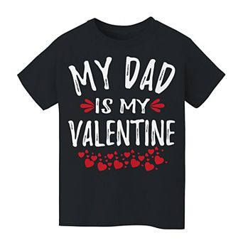 Kids 8-20 My Dad Is My Valentine Graphic Tee