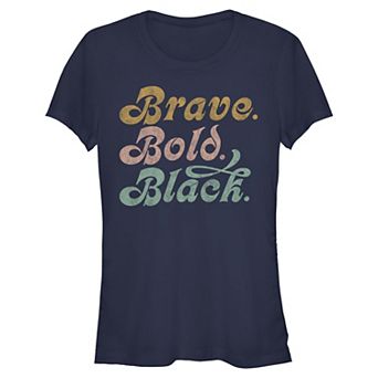 Juniors' Brave Bold And Black Short Sleeve Fitted Tee