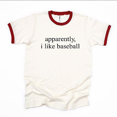 Apparently, I Like Baseball - Women's Ringer Graphic T-Shirt