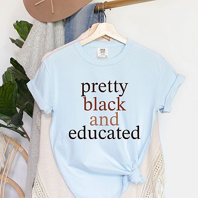 Pretty Black and Educated - Women's Garment Dyed Graphic T-Shirt