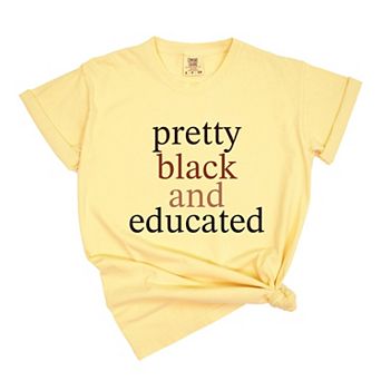 Pretty Black and Educated - Women's Garment Dyed Graphic T-Shirt