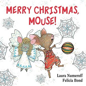 Merry Christmas, Mouse! by Laura Numeroff Children's Board Book