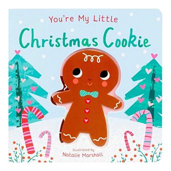 You're My Little Christmas Cookie by Nicola Edwards Children's Board Book