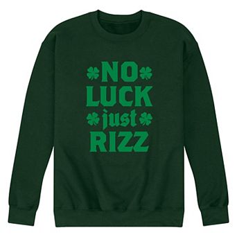 Men's No Luck Just Rizz Fleece Sweatshirt