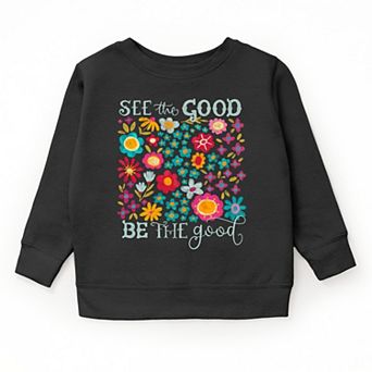 The Juniper Shop See The Good Be The Good Floral Youth Sweatshirt