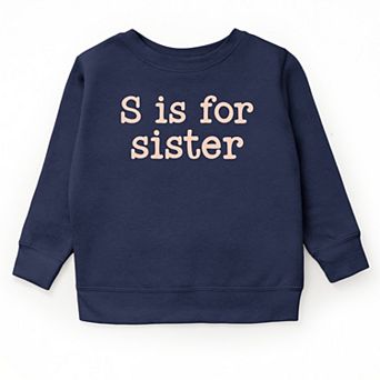 The Juniper Shop S Is For Sister Youth Sweatshirt