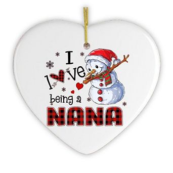 I Love Being a Nana Snowman Grandma Christmas Ornament