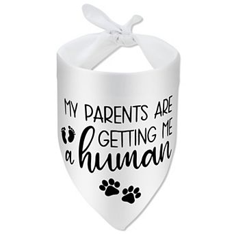 My Parents Are Getting Me A Human Dog Bandana, Pet Pregnancy Announcement Bandana, Dog Bandana