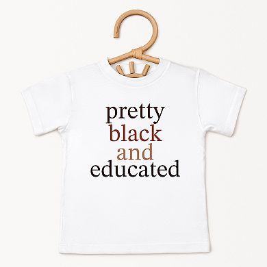 Pretty Black and Educated - Toddler Short Sleeve Graphic T-Shirt