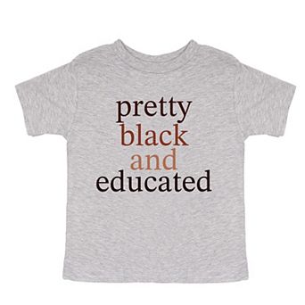 Pretty Black and Educated - Toddler Short Sleeve Graphic T-Shirt