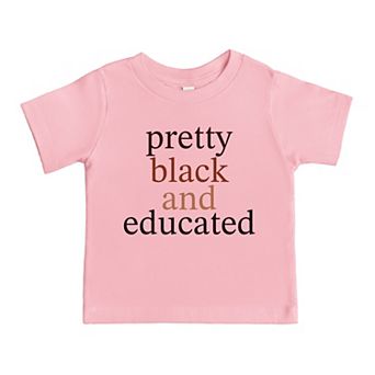 Pretty Black and Educated - Toddler Short Sleeve Graphic T-Shirt