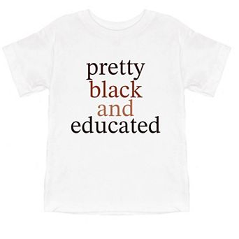 Pretty Black and Educated - Toddler Short Sleeve Graphic T-Shirt
