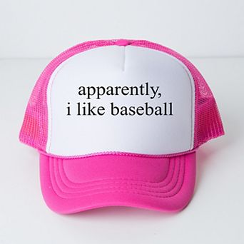 Apparently, I Like Baseball - Women's Graphic Foam Trucker Hat