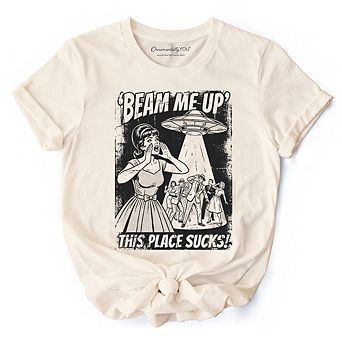 UFO Meme Beam Me Up This Place Sucks T-Shirt, Cynical Woman Alien Abduction Retro Comic Tee