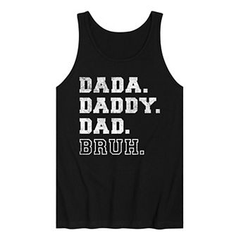 Men's Dada. Daddy. Dad. Bruh. Graphic Tank Top