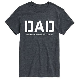 Big & Tall Dad Protector Provider Leader Graphic Tee