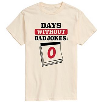 Big & Tall Days Without Dad Jokes Graphic Tee