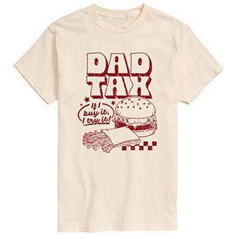 Men's Dad Tax If I Buy It, I Try It Graphic Tee