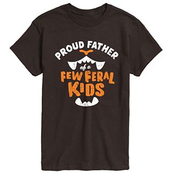 Men's Proud Father Of A Few Feral Kids Graphic Tee