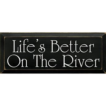 Life’s Better On The River Wood Wall Sign 7 x 18 Knotty Pine Cabin Decor