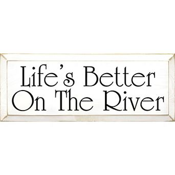 Life’s Better On The River Wood Wall Sign 7 x 18 Knotty Pine Cabin Decor