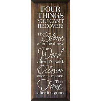 Inspirational Wood Wall Sign 7 x 18 Knotty Pine “Four Things You Can’t Recover”