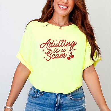 Adulting Is A Scam Cherries - Women's Garment Dyed Graphic T-Shirt