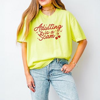 Adulting Is A Scam Cherries - Women's Garment Dyed Graphic T-Shirt