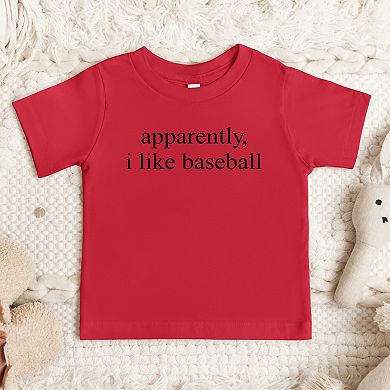 Apparently, I Like Baseball - Toddler Short Sleeve Graphic T-Shirt