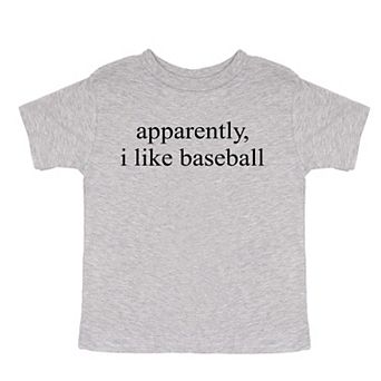 Apparently, I Like Baseball - Toddler Short Sleeve Graphic T-Shirt