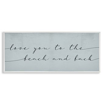 Stupell Home Decor Love You Beach & Back Wall Art