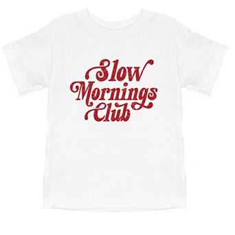 Slow Mornings Club Distressed - Toddler Short Sleeve Graphic T-Shirt