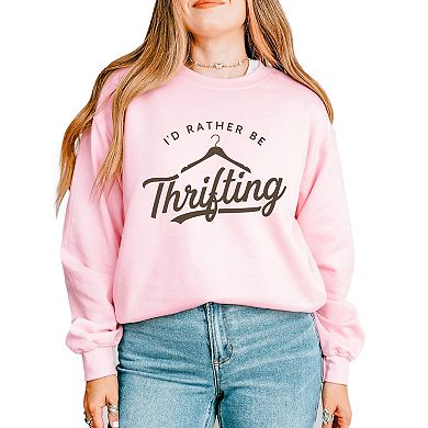 I'd Rather Be Thrifting - Women's Graphic Sweatshirt
