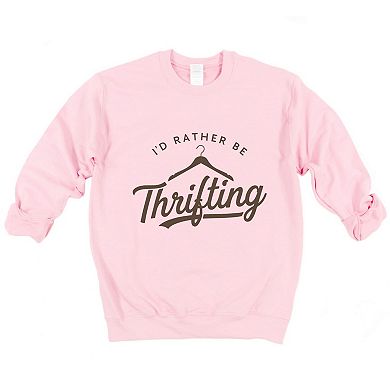 I'd Rather Be Thrifting - Women's Graphic Sweatshirt