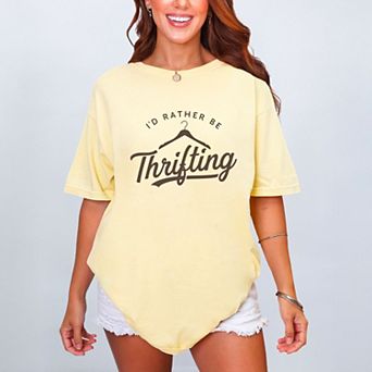 I'd Rather Be Thrifting - Women's Garment Dyed Graphic T-Shirt