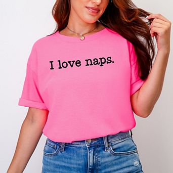 I Love Naps Typewriter - Women's Garment Dyed Graphic T-Shirt