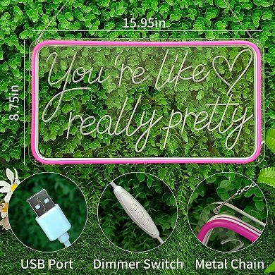 "You’re Like Really Pretty" LED Neon Signs: Decor for Bedrooms, Salons, Weddings, Parties