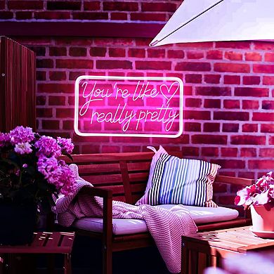 "You’re Like Really Pretty" LED Neon Signs: Decor for Bedrooms, Salons, Weddings, Parties