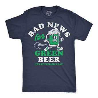 Mens Funny T Shirts Bad News For Green Beer Sarcastic St Paddys Day Tee For Men