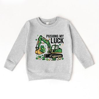 Pushing My Luck Excavator - Toddler Graphic Sweatshirt