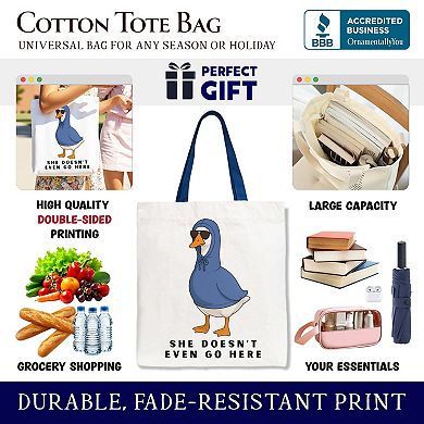 She Doesn’t Even Go Here Silly Goose Canvas Tote Bag, Mean Girls Funny Meme Gift Shopper