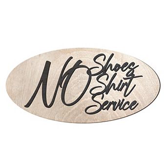 No shoes No shirt No service sign, Business sign, Made from wood - 17"x8"