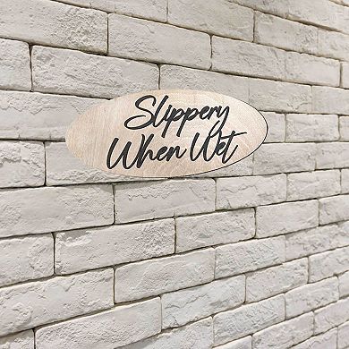 Slippery When Wet Sign, Business sign, Made from wood - 17"x8"