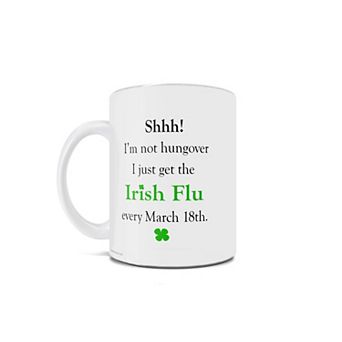 St. Patricks Day Collection (Irish Flu) 11 oz Ceramic Mug WMUG1250