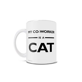 Career Collection (My Co-worker is a Cat) 11 oz Ceramic Mug WMUG1114
