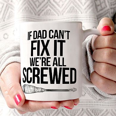 Trend Setters Original (If Dad Can't Fix It) 11 oz Ceramic Mug WMUG1154