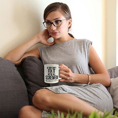 Trend Setters Original (If Dad Can't Fix It) 11 oz Ceramic Mug WMUG1154